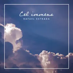 Cel Immens - EP - Rafael Estrada