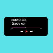 Substance (Sped up) [Remix] artwork