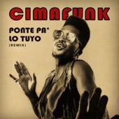 Cimafunk - Ponte Pa' Lo Tuyo (Remix)