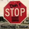 Stream & download Don't Stop (feat. Toucan) - Single