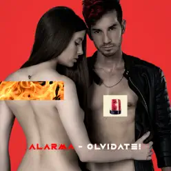 Alarma - Single - Olvídate! Alarma - Single - Olvídate!