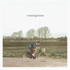 Running Home - Single