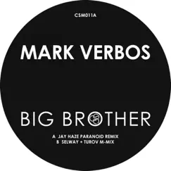 Big Brother Remixes - Single by Dave Turov, Jay Haze & Mark Verbos album reviews, ratings, credits