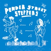 Pender Street Steppers - Raining Again