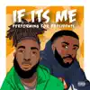 If It's Me - Single album lyrics, reviews, download