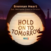 Hold On To Tomorrow (feat. Metropole Orkest & Christon) artwork