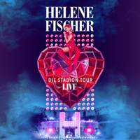 Helene Fischer - Helene Fischer (Die Stadion-Tour Live) artwork