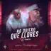 No Quiero Que Llores (Remix) [feat. Rubiel International] - Single album cover