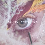 Leave It Alone - Single