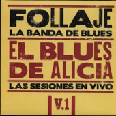 El Blues de Alicia, Vol. 1 (Las Sesiones En Vivo) artwork