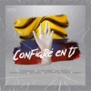 Confiaré En Ti (feat. The Egox, Yompy, ImparaBless & Creyente.7) - Single