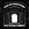 Edge of Everything (feat. Timmokk) - Single album lyrics, reviews, download