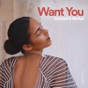 Want You - Single