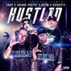Hustlin' (feat. Insane Poetry, Scum & Dienasty) - Single album lyrics, reviews, download