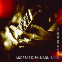 Andreas Diehlmann Band - Point of No Return artwork
