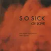 So Sick of Love - Single album lyrics, reviews, download