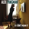If I Don't Mean It - Single