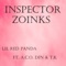 Inspector Zoinks (feat. A.C.O. DIN & T.K) - Lil Red Panda lyrics