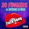 Fuck Song (20 Fingers vs. Experience of Music) - 20 Fingers & Experience of Music lyrics