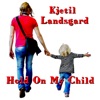 Hold on My Child - Single