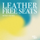 Leather Free Seats (Mosey Remix) artwork