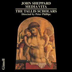 John Sheppard: Media vita by The Tallis Scholars & Peter Phillips album reviews, ratings, credits