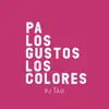 Stream & download Pa los Gustos los Colores - Single