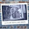 Lo Fi Hip Hop & Jazz Beats - Single