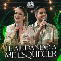 Te Ajudando a Me Esquecer - Single - Maria Cecília e Rodolfo Te Ajudando a Me Esquecer - Single - Maria Cecília e Rodolfo