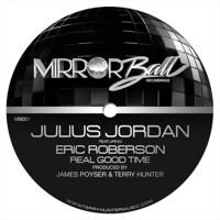 Julius Jordan - Real Good Time artwork