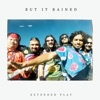 But It Rained (Deluxe) - Single
