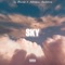 Sky (feat. Astreaux Guillotine) - Sly Bandz lyrics