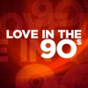 Love In the 90s