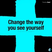Change the Way You See Yourself (Inspirational Speech) artwork