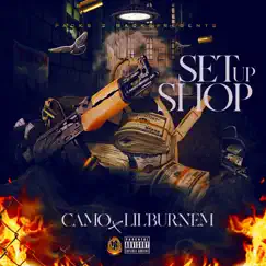Set up Shop - Single by Camo & Lil Burnem album reviews, ratings, credits