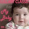 Lullaby Classic for My Baby Schumann Vol, 4 - EP album lyrics, reviews, download