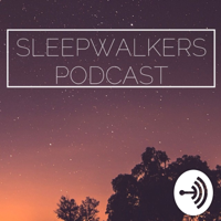 Sleepwalkers podcast