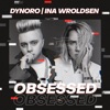 Obsessed by Dynoro iTunes Track 1