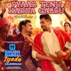 Pyaar Tenu Karda Gabru (From "Shubh Mangal Zyada Saavdhan") - Single