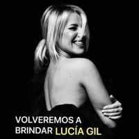 descargar mp3 de Lucía Gil Volveremos a Brindar (En Vivo)