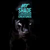 Stream & download Creatures (feat. Nomi Bontegard) - Single