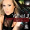What If (feat. Linda Axelsson) - DJ Mark One, Mark Sinclair & Linda Axelsson lyrics