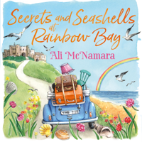 Ali McNamara - Secrets and Seashells at Rainbow Bay artwork