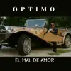 El Mal de Amor - Single album lyrics, reviews, download