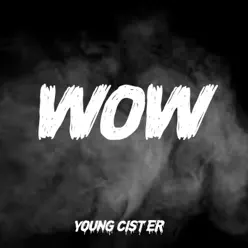 Wow - Young Cister