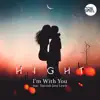 Stream & download I'm with You (feat. Hannah Jane Lewis) - Single