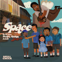 Spell Check - Space - Single (feat. Bryden Lewis) - Single artwork