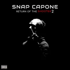 Return of the Shooter 2 by Snap Capone album reviews, ratings, credits