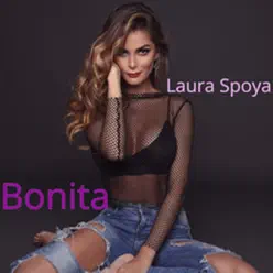 Bonita - Single - Laura Spoya Bonita - Single - Laura Spoya