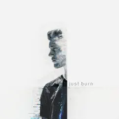 Just Burn (feat. Alter.) Song Lyrics